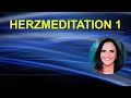 Herzmeditation 1