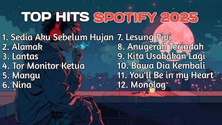Download Lagu TOP HITS 2025 | TANPA IKLAN | SEDIA AKU SEBELUM HUJAN | ALAMAK | TOR MONITOR | LANTAS MP3