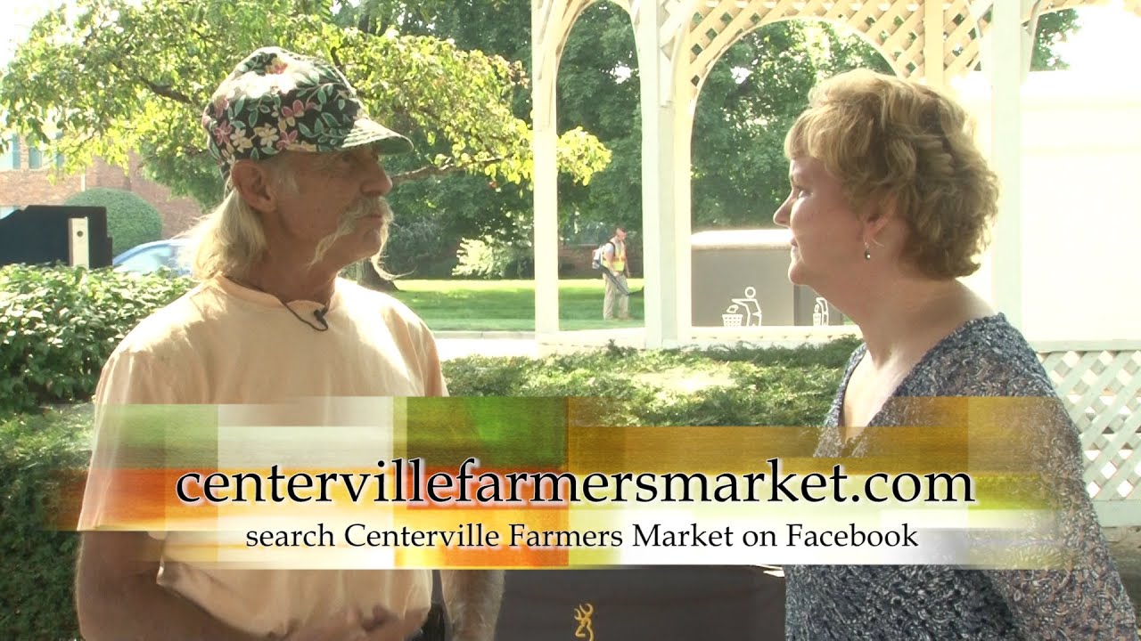 Centerville Reports OnLocation The 2016 Farmers Market YouTube