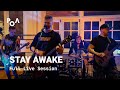 Stay Awake - Full Live Session (PoA Live Sessions)