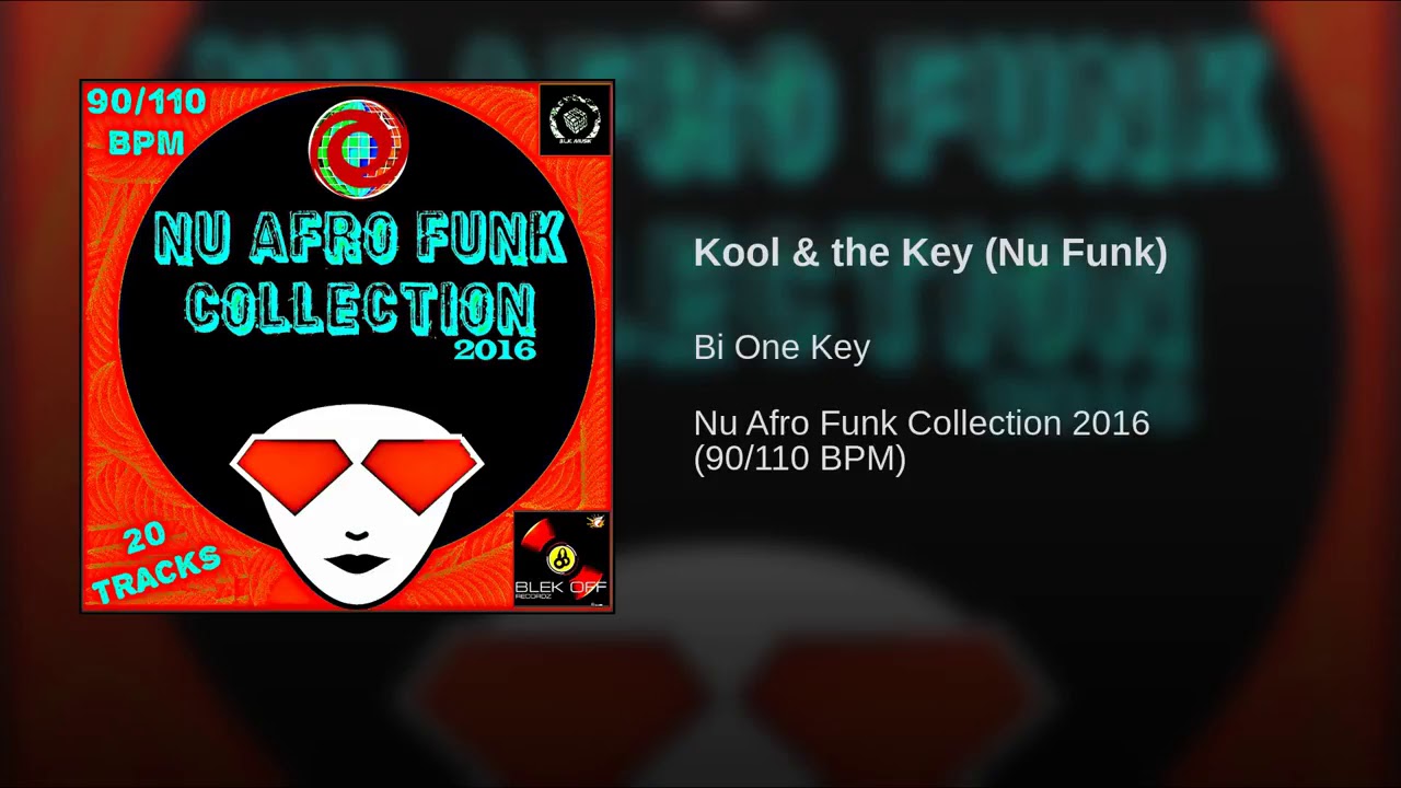 BI ONE KEY - Kool & the Key Nu Funk - YouTube