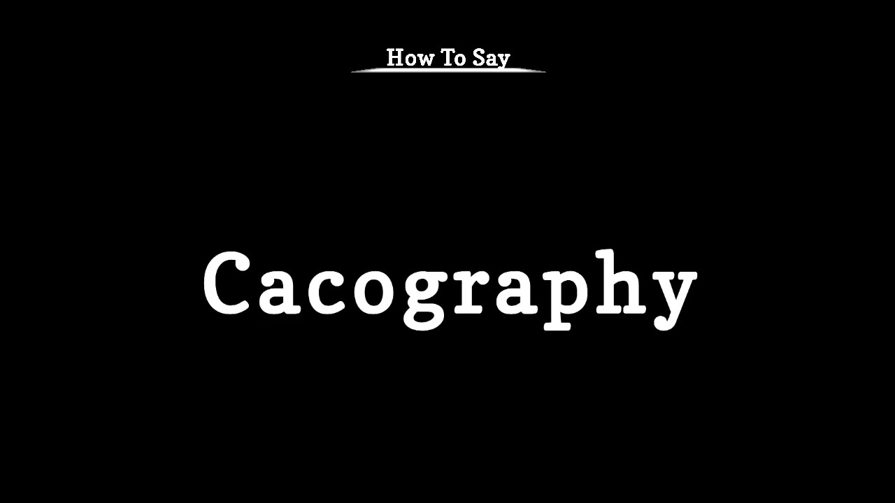 How To Say Cacography | Meaning | Pronunciation | Learn English