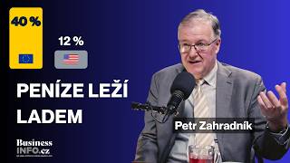 Evropa sedí na penězích, ale neumí je použít | Petr Zahradník (úryvek)