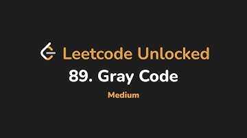 89. Gray Code | Leetcode Unlocked - Python