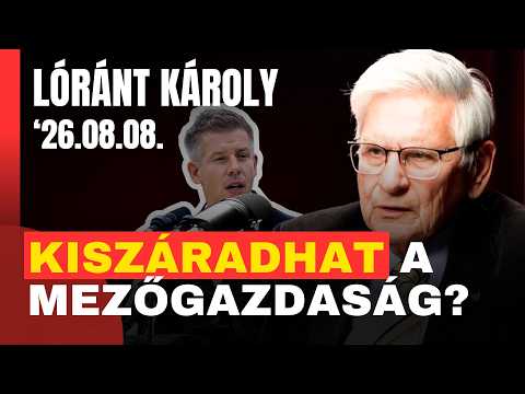 Kiszáradhat a mezőgazdaság? Lóránt Károly közgazdász