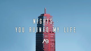 NiGHTS - You Ruined My Life