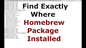 How to Find Exactly Where a Homebrew Package is Installed