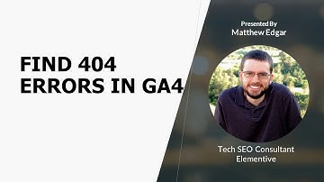 Track 404 Errors in GA4