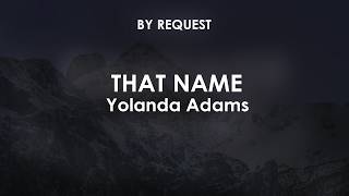 That Name | Yolanda Adams