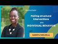 Pairing Structural Interventions With Individual Behavior A Conversation With Sanyu Mojola