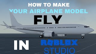 Full How To Make Airplane FLY in ROBLOX STUDIO! News