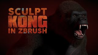 Digital Sculpting of Kong | Godzilla vs. Kong | Zbrush Timelapse
