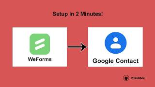 WeForms to Google Contacts Integration in WordPress (Free Plugin) | Integrazo Automator