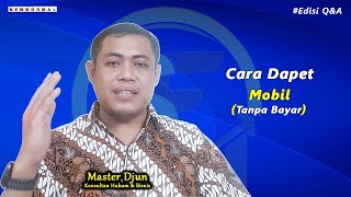 CARA NEKAT Punya Mobil & Rumah Cash Dalam Hitungan Bulan