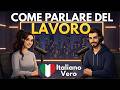 Talk About Your Job:  How to Speak Italian at Work | Practice Italian Listening