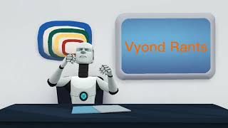 My rants #3: Vyond Style Rants