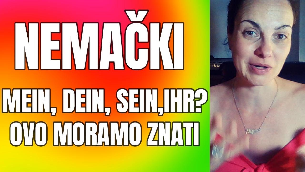 NEMAČKI- A1 - LAGANA VEŽBA-PRISVOJNE ZAMENICE-MEIN,DEIN,SEIN..... SA PRIMERIMA