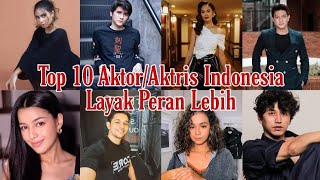 Download Lagu Top 10 Aktor/Aktris Indonesia Layak Peran Lebih - Actor Actress Deserve More Roles in Movies/Series MP3