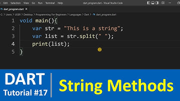 Dart Tutorial #17 - String variables and Methods in Dart Programming