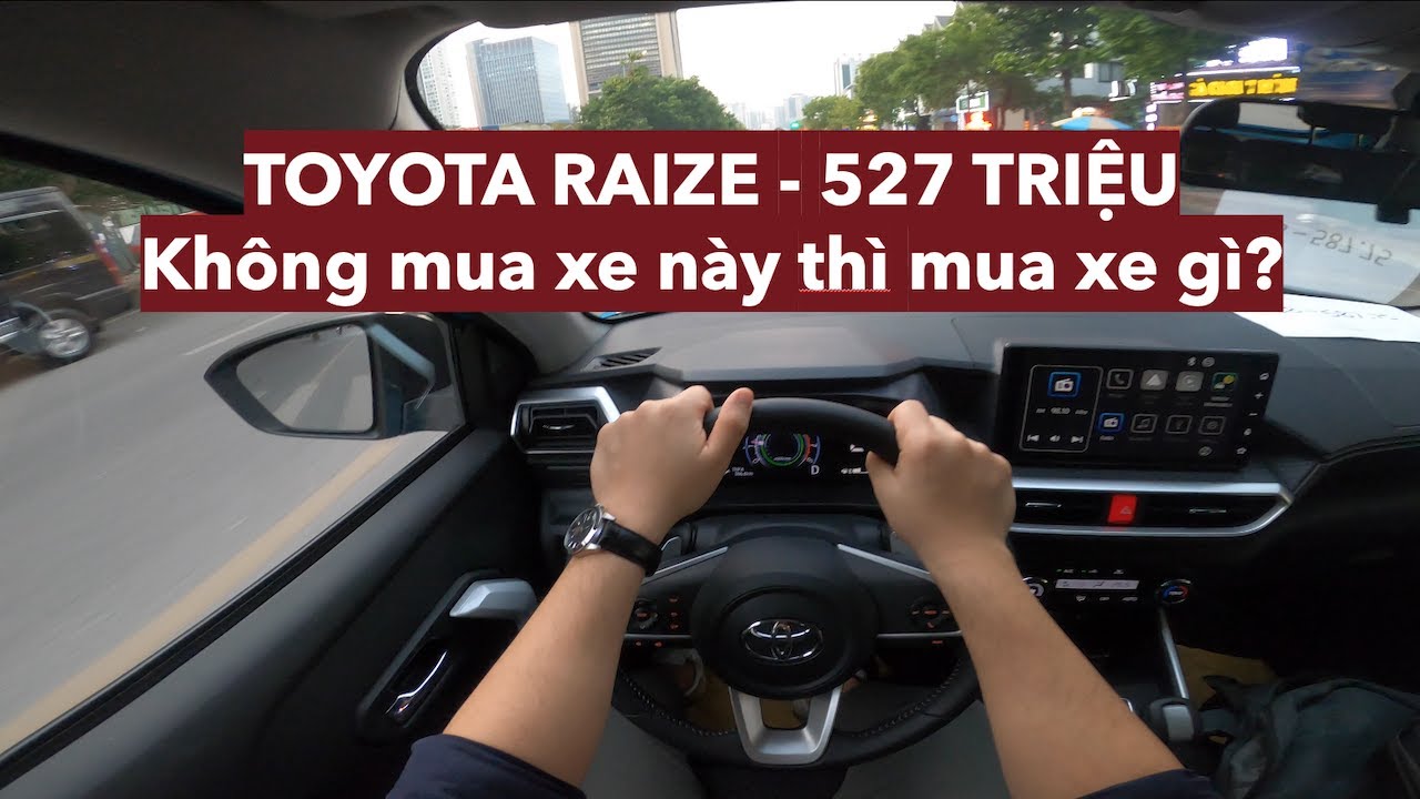 2021 TOYOTA RAIZE POV TEST DRIVE - Có gì hot ở Việt Nam?