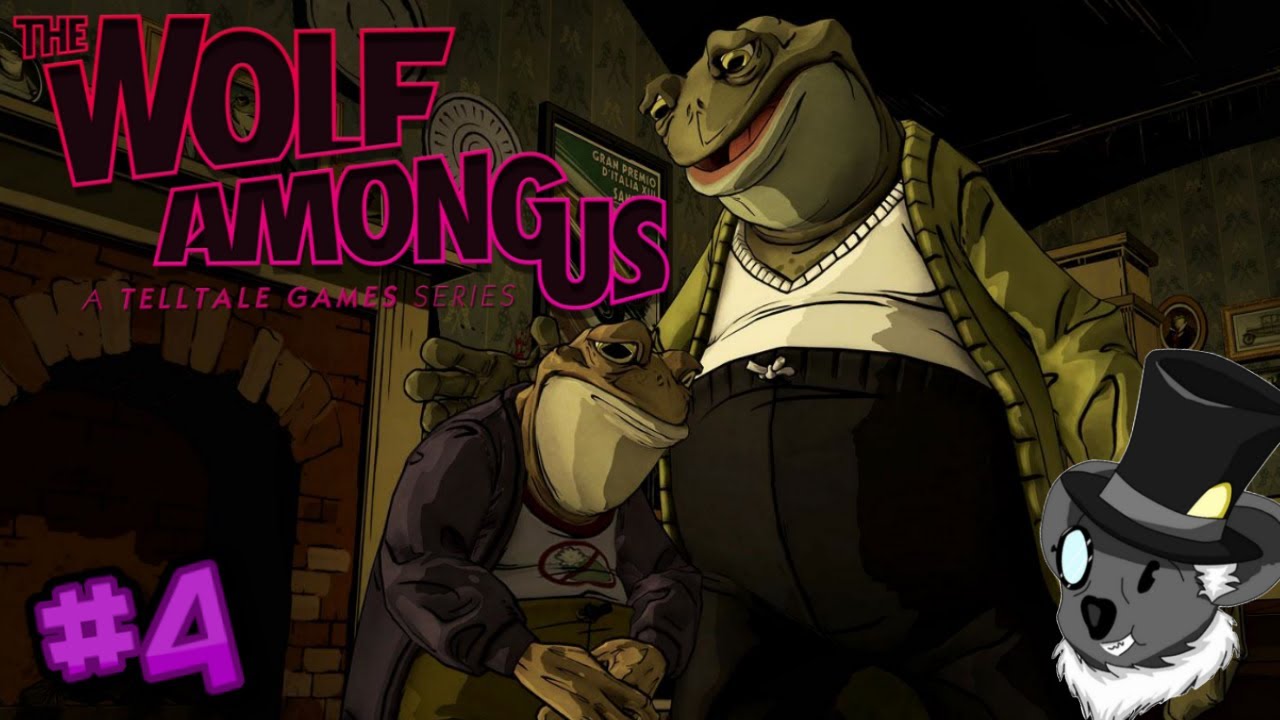 The Wolf Among Us - Part 4 - Toad or Lawrence - YouTube