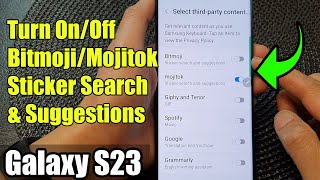 Galaxy S23S How To Turn Onoff Bitmojimojitok Sticker Search & Suggestions