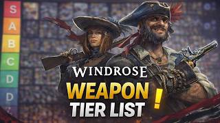 BROKEN Windrose Weapon Tier List