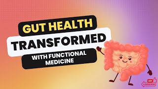 Functional Medicine Doctor in Colorado Helps Patient Transform Gut Health