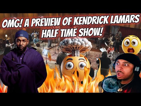 OMFG! KENDRICK LAMARS NFL SUPERBOWL HALF TIME SHOW! - PREVIEW (REACTION)