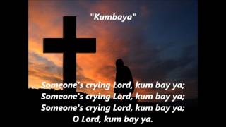 KUMBAYA MY LORD Kum Ba Ya Lyrics Words text African Spiritual sing along song not Baez Odetta Seeger