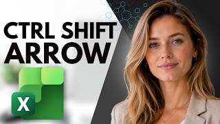 How to Ctrl Shift Arrow in Excel (Full Guide)
