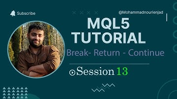 جلسه 13 |  آموزش کامل Break, Continue و Return در MQL5