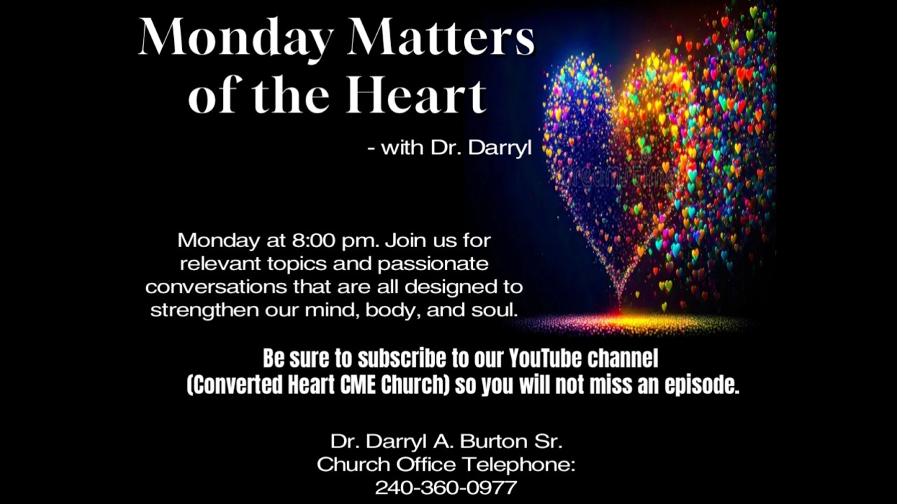 Monday Matters of the Heart with Dr. Darryl