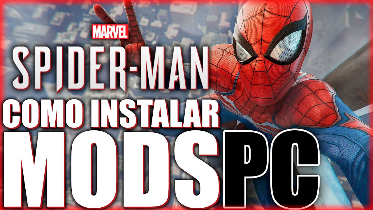 Marvel's Spider-Man Remastered - Criando e Instalando Mods - Fórum