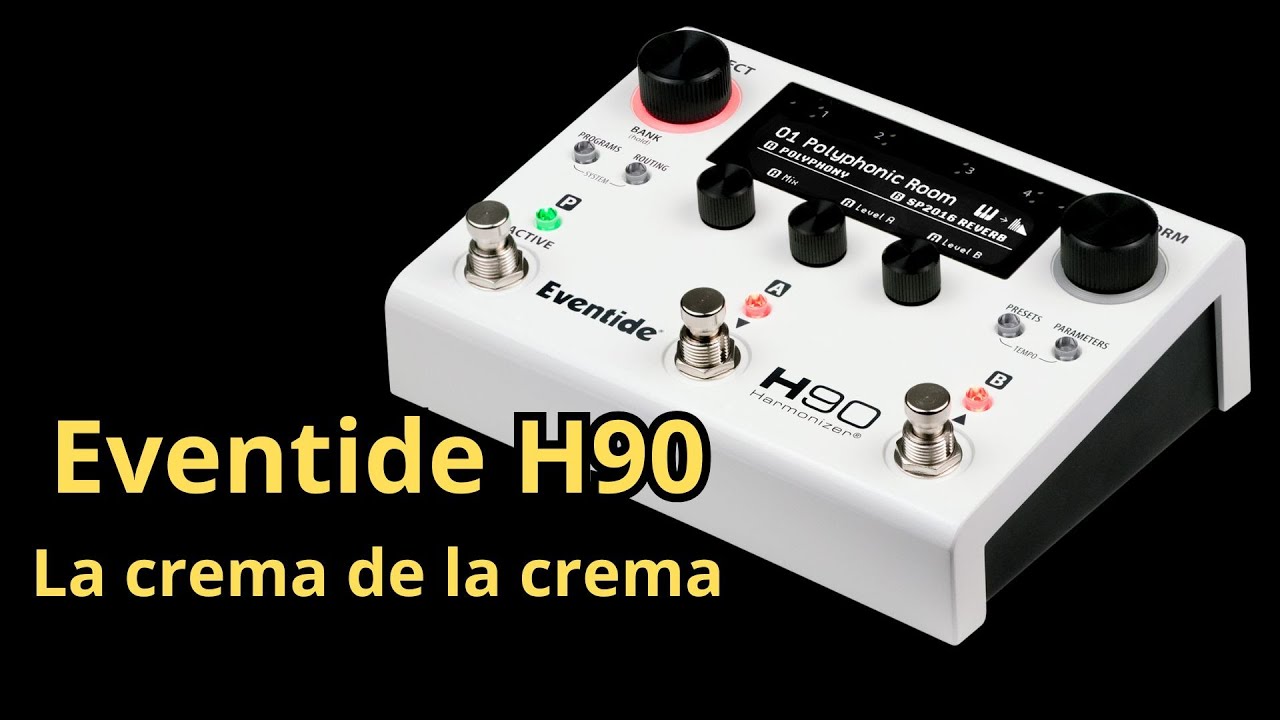 Eventide H90 Review en español Eventide H90 Review en español
