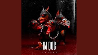 Im Dog (feat. Fastlane)