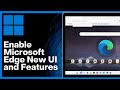 ⇨ How to Enable Microsoft Edge NEW UI    Features! | Phoenix Visual Design (Easy Guide)