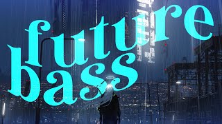 FUTURE BASS MIX 44 🎶 - blackscreen