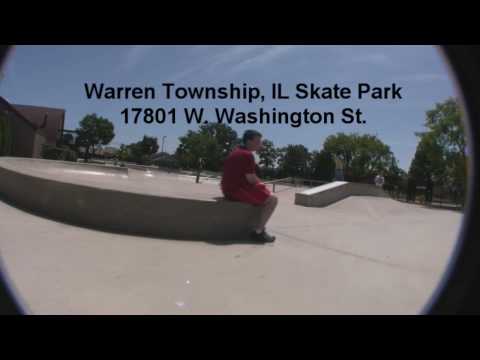 Warren Township, IL Skate Park 17801 W. Washington...