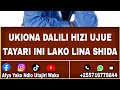 UKIONA DALILI HIZI BASI UJUE TAYARI INI LAKO LINA SHIDA