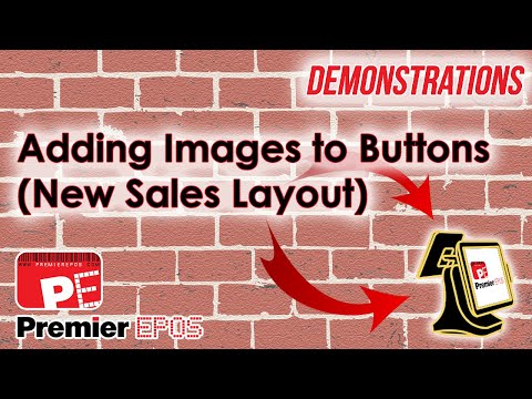 How To - Adding Images to Buttons (New Sales Screen Layout) | Premier EPOS Software