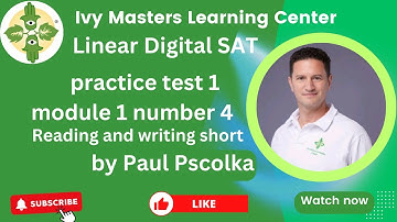 Linear SAT practice test 1, module 1, number 4, reading and writing short || Ivy Masters