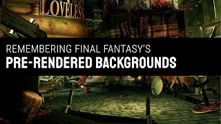 Remembering Final Fantasy's Pre-Rendered Backgrounds screenshot 3