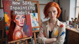 Unlock New Realms in Image Editing: Exploring new SDXL Inpainting Models