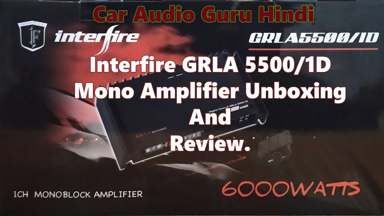 Interfire GRLA 5500/1D 6000 Watt Mono Amplifier Unboxing And Review Hindi/Urdu
