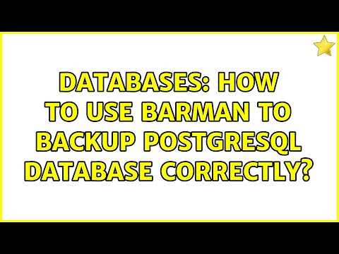 Databases: How to use barman to backup PostgreSQL database correctly? (2 Solutions!!)