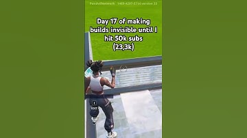 Day 17 of making builds invisible until I hit 50k subs #fortnite