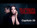 Reaccionando a💓TRAICIONADA💓 NOVELA TURCA en español - Capitulo 55💋