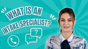 What is an Intake Specialist?