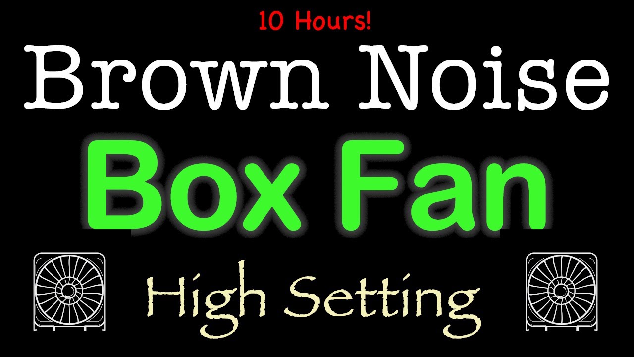 Best BOX FAN NOISE on High Setting for Sleep - 10 Hours